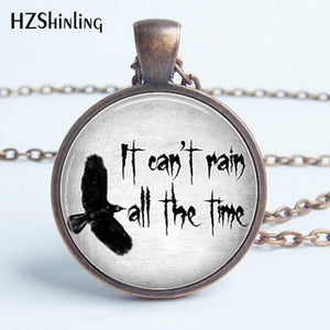 It Can't Rain All The Time Necklace